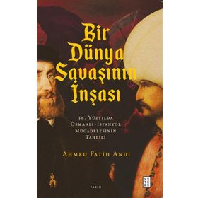 Bir Dünya Savaşının İnşası Ketebe Yayınları