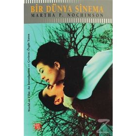 BIR DÜNYA SINEMA - MARTHA P. NOCHIMSON