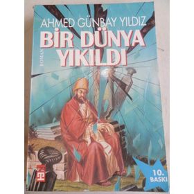 BIR DÜNYA YIKILDI - AHMED GÜNBAY YILDIZ