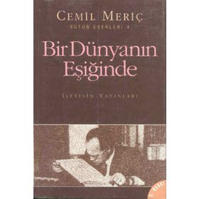 Bir Dünyanın Eşiğinde - Cemil Meriç