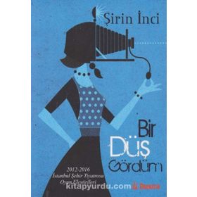 Bir Düş Gördüm - Şirin İnci