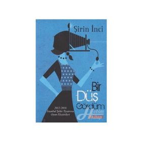 Bir Düş Gördüm - Şirin İnci