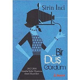 Bir Düş Gördüm - Şirin İnci