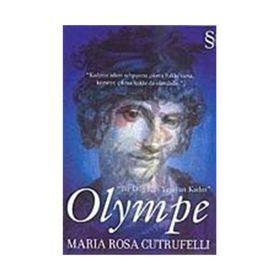 BIR DÜŞ İÇİN YAŞAYAN KADIN OLYMPE - MARIA ROSA CUTRUFELLI