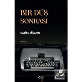 Bir Düş Sonrası - Hatice Yücesoy