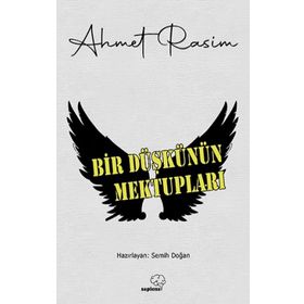 Bir Düşkünün Mektupları Ahmet Rasim