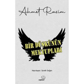 Bir Düşkünün Mektupları Ahmet Rasim