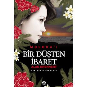 Bir Düşten İbaret - Alan Brennert
