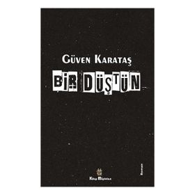 Bir Düştün - Güven Karataş