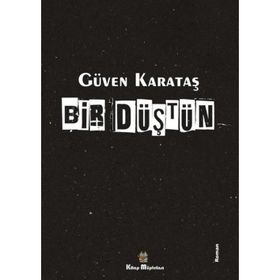 Bir Düştün - Güven Karataş