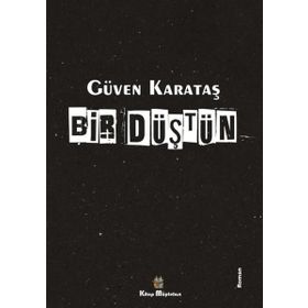 Bir Düştün - Güven Karataş