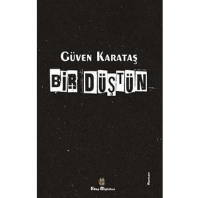 Bir Düştün - Güven Karataş