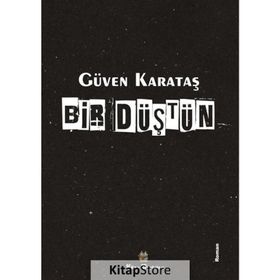 Bir Düştün - Güven Karataş