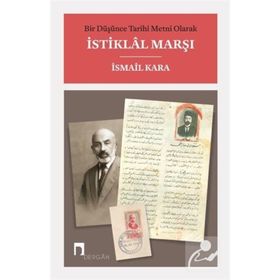 Bir Düşünce Tarihi Metni Olarak İstiklal Marşı - İsmail Kara