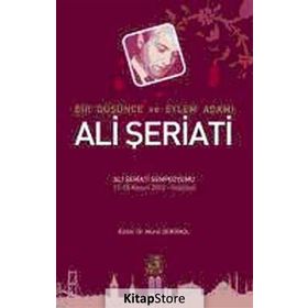 BIR DÜŞÜNCE VE EYLEM ADAMI ALI ŞERIATI - KOLEKTIF