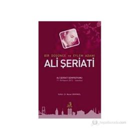 BIR DÜŞÜNCE VE EYLEM ADAMI ALI ŞERIATI - KOLEKTIF