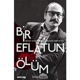 BIR EFLATUN ÖLÜM BEHÇET AYSAN KITABI - EREN AYSAN