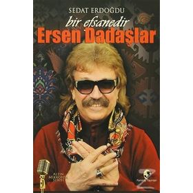 Bir Efsanedir Ersen Dadaşlar - Sedat Erdoğdu