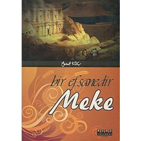 BIR EFSANEDIR MEKKE - YUSUF KOÇ