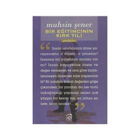 Bir Eğitimcinin Kırk Yılı - Muhsin Şener
