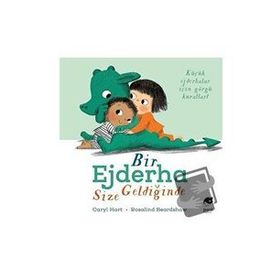 Bir Ejderha Size Geldiğinde - Caryl Hart