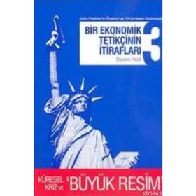 BIR EKONOMIK TETİKÇİNİN İTİRAFLARI 3 (CEP BOY) - STEVEN HIATT