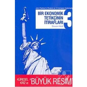 BIR EKONOMIK TETİKÇİNİN İTİRAFLARI 3 (CEP BOY) - STEVEN HIATT
