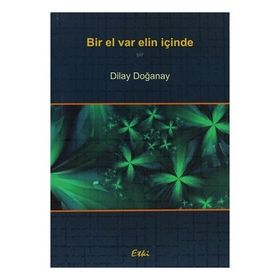 Bir El Var Elin İçinde - Dilay Doğanay