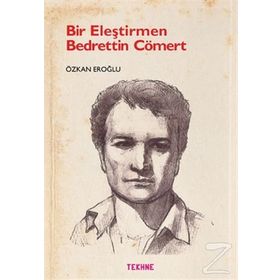 Bir Eleştirmen Bedrettin Cömert - Özkan Eroğlu