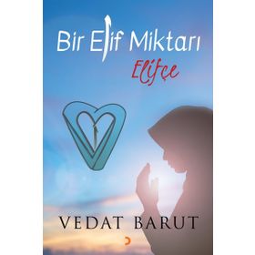 Bir Elif Miktarı Aşk - Recep Karaaslan
