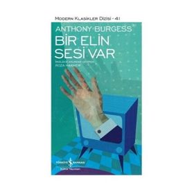 Bir Elin Sesi Var - Anthony Burgess