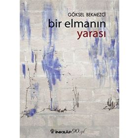 Bir Elmanın Yarası - Göksel Bekmezci