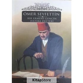 Bir Ermeni Gencin Hatıra Defteri - Ömer Seyfettin