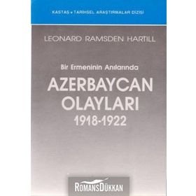 Bir Ermeninin Anılarında Azerbaycan Olayları (1918-1922)