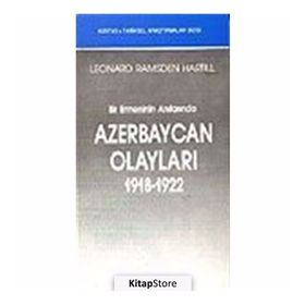 Bir Ermeninin Anılarında Azerbaycan Olayları (1918-1922)