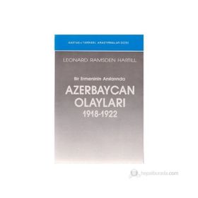 BIR ERMENININ ANILARINDA AZERBAYCAN OLAYLARI - LEONARD RAMSDEN HARTILL
