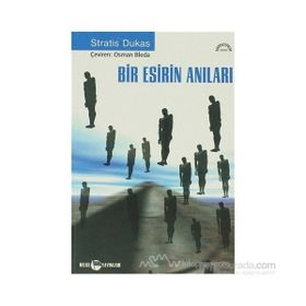 BIR ESIRIN ANILARI - STRATIS DUKAS
