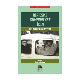 Bir Eski Cumhuriyet İçin - kollektif