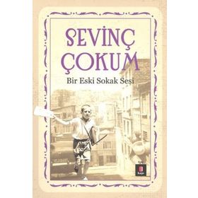 Bir Eski Sokak Sesi - Sevinç Çokum