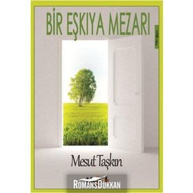 Bir Eşkıya Mezarı - Mesut Taşkın