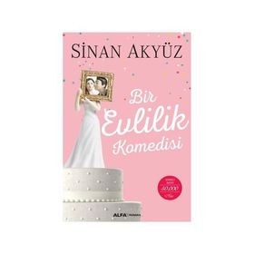 Bir Evlilik Komedisi - Sinan Akyüz
