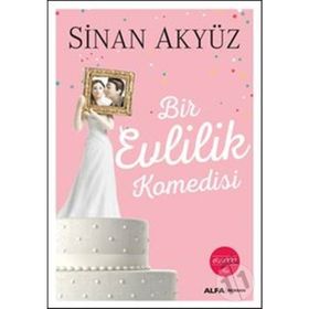 Bir Evlilik Komedisi - Sinan Akyüz