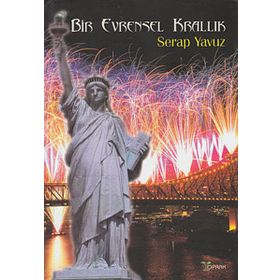 BIR EVRENSEL KRALLIK - SERAP YAVUZ