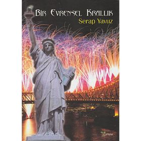 BIR EVRENSEL KRALLIK - SERAP YAVUZ