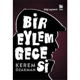 Bir Eylem Gecesi - Kerem Özakman
