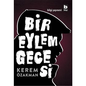 Bir Eylem Gecesi - Kerem Özakman