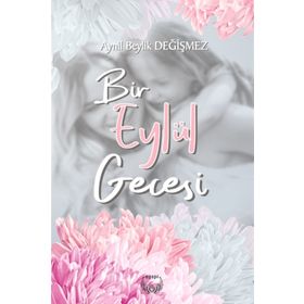Bir Eylül Gecesi - Aynil Beylik Değişmez