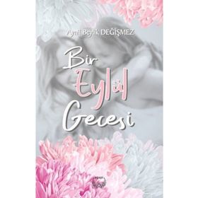 Bir Eylül Gecesi - Aynil Beylik Değişmez