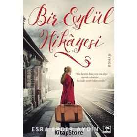 Bir Eylül Hikayesi - Esra Erder Aydın
