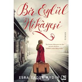 Bir Eylül Hikayesi - Esra Erder Aydın